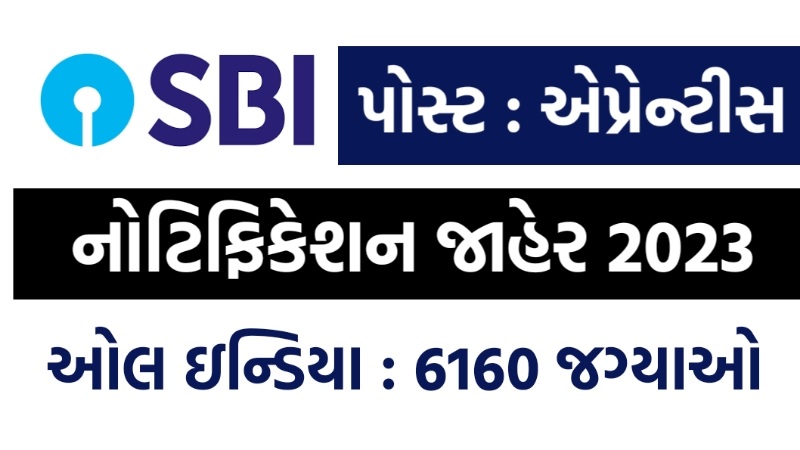 SBI Apprentice Notification Out, Apply for 6160 Vacancies